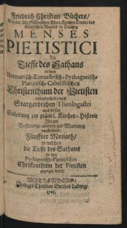 Friedrich Christian Büchers, Bey der Alt-Städtischen Pfarr-Kirchen Diener des Göttlichen Wortes in Dantzig Menses Pietistici ... Fünffter Monath