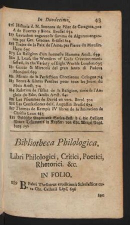 Bibliotheca Philogica. Libri Philologici, Critici, Poetici, Rhetorici. &c.
