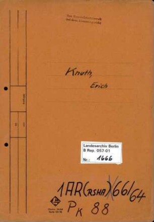 Personenheft Erich Knuth (*16.10.1907), Polizeioberinspektor und SS-Hauptsturmführer