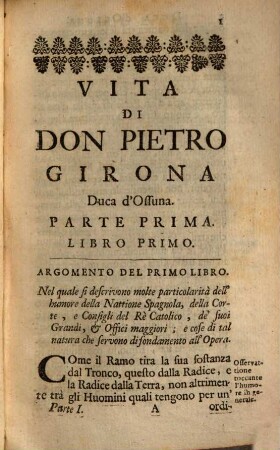Vita Di Don Pietro Giron, Duca D'Ossuna, Vicere Di Napoli E di Sicilia, sotto il regno di Filippo Terzo : Arrichita di figure, 2