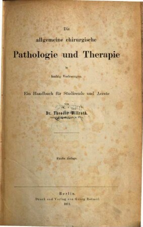 Die allgemeine chirurgische Pathologie und Therapie