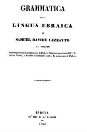 Grammatica della lingua Ebbraica / die Samuel Davide Luzzatto