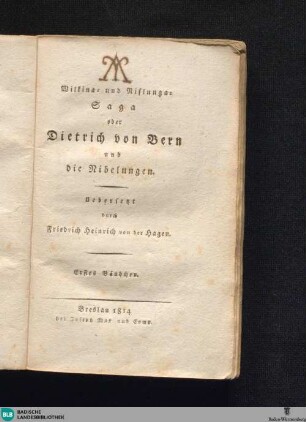 1: Wilkina- und Niflunga-Saga oder Dietrich von Bern und die Nibelungen