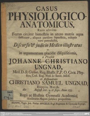 Casus Physiologico-Anatomicus, Raro obvius Foetus circiter bimestris in utero matris aqua suffocatae ...