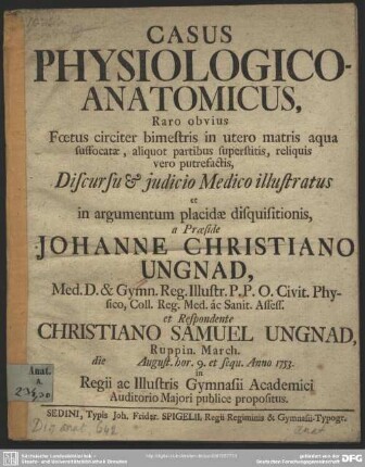 Casus Physiologico-Anatomicus, Raro obvius Foetus circiter bimestris in utero matris aqua suffocatae ...