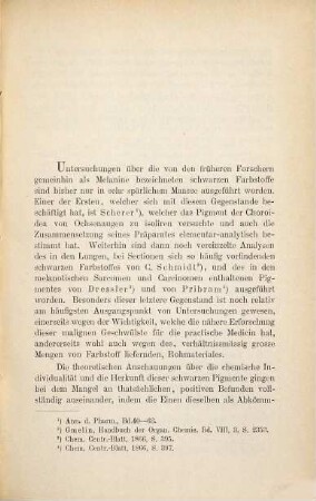 Untersuchungen über die schwarzen Farbstoffe der Choroidea und verwandte Pigmente ...
