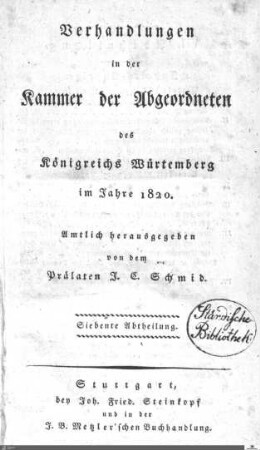 1,7: Landtag Württemberg - Kammer 2, Protokolle, 1820, Bd. 7