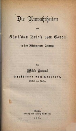 Die Unwahrheiten der römischen Briefe vom Concil in der Allgemeinen Zeitung