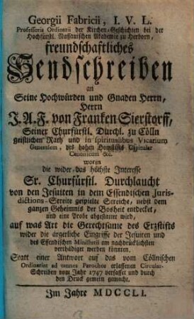 Georgii Fabricii, ... Freundschaftliches Sendschreiben an S. H. Hrn. A. F. von Franken Sierstorff