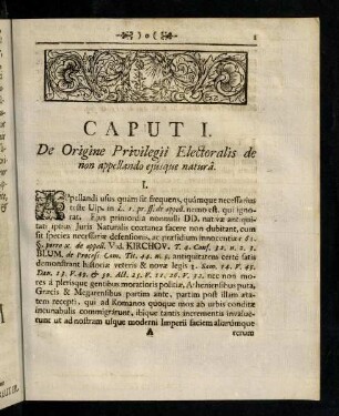 1-5, Caput I. De Origine Privilegii Electoralis de non appellando ejusque natura.