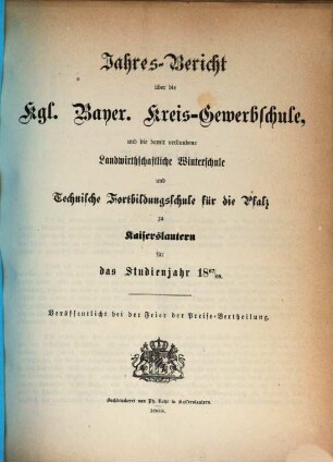 Jahresbericht über die Königlich-Bayerische Kreisgewerbschule und die Landwirthschaftliche Kreiswinterschule zu Kaiserslautern : für das Studienjahr ... 1867/68