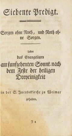 Siebente Predigt. Sorgen ohne Noth, und Noth ohne Sorgen
