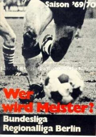 Wahlwerbung der SPD zur Bundestagswahl 1969 in Form eines Spielkalenders für die Bundesliga und die Regionalliga Berlin Saison 1969/70