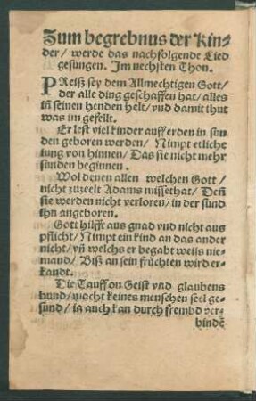 Zum begrebnus der kin=||der/ werde das nachfolgende Lied || gesungen. Jm nechsten Thon. ||