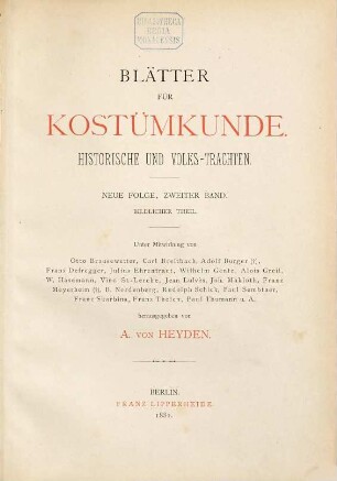 Blätter für Kostümkunde. Bildteil : historische und Volks-Trachten. 2. 1879/81