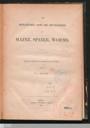 Die romanischen Dome des Mittelrheins zu Mainz, Speier, Worms