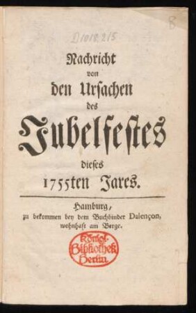 Nachricht von den Ursachen des Jubelfestes dieses 1755ten Jares