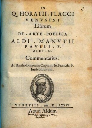 In Q. Horatii Flacci librum de Arte Poetica Aldi Manutii Paulli ... Commentarius : cum Textu Originali latino