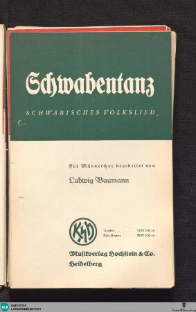 Schwabentanz : schwäbisches Volkslied : für Männerchor bearbeitet von Ludwig Baumann