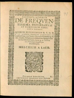 Axiomata Quaedam De Frequentissima Iniuriarum Et Famosorum Libellorum Materia.