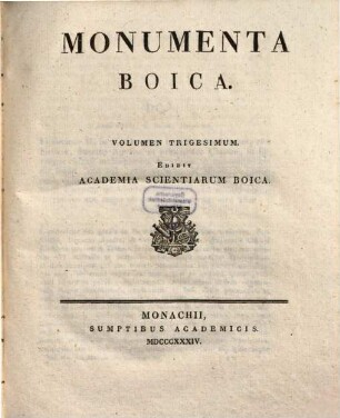 Monumenta Boica, 30,1=Collectio nova 3,1. Diplomata Imperatorum Authentica, Diplom. falsa et rescripta