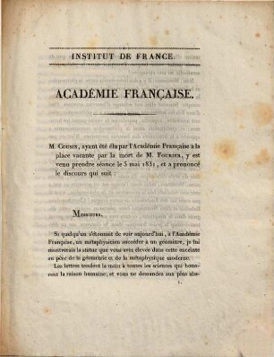 Discours prononcés dans la séance publique tenue par l'Académie française, pour la réception de M. Cousin, le 5 mai 1831