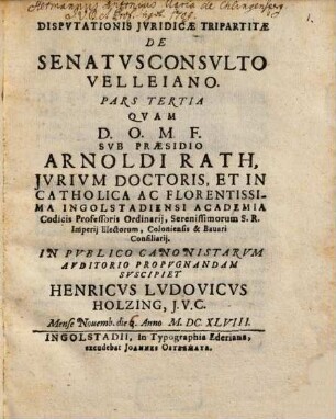 Dispvtationis Jvridicae Tripartitae De Senatvsconsvlto Velleiano. Pars ..., 3