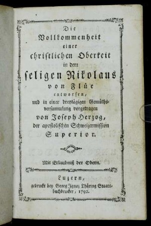 Die Vollkommenheit einer christlichen Oberkeit in dem seligen Nikolaus von Flüe