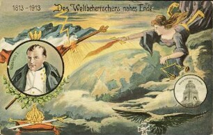 1813-1913 - Des Weltbeherrschers nahe Ende.