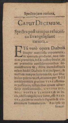 Caput Decimum. Spectra post tempus relucentis Evangelii sunt rariora.