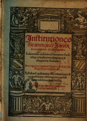 Institutiones Grammatice Jacobi Henrichmanni Sindelfingensis