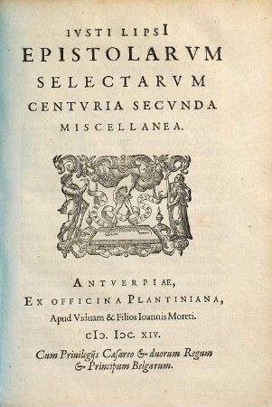Iusti Lipsi epistolarum selectarum centuria ... miscellanea, 2. (1614). - S. 123-213