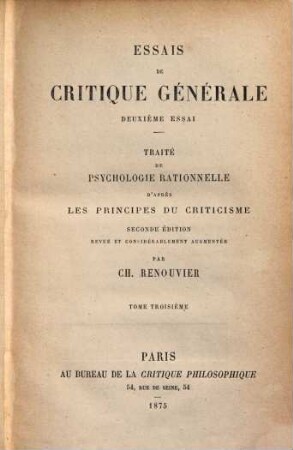 Traité de psychologie rationnelle d'après les principes du criticisme. 3