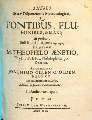 Theses Sextae Disputationis Meteorologicae, de Fontibus, Fluminibus, & Mari