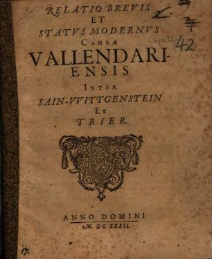 Relatio Brevis Et Status Modernus Causae Vallendariensis Inter Sain-Wittgenstein Et Trier