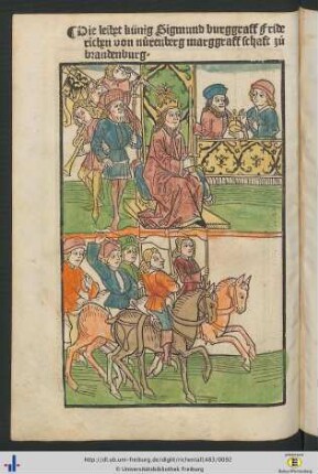 Hie leihet künig Sigmund burggraff Friderichen von nürenberg marggraffschaft zuo brandenburg