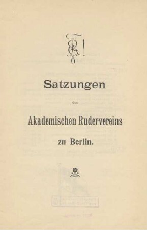 Satzungen des Akademischen Rudervereins zu Berlin