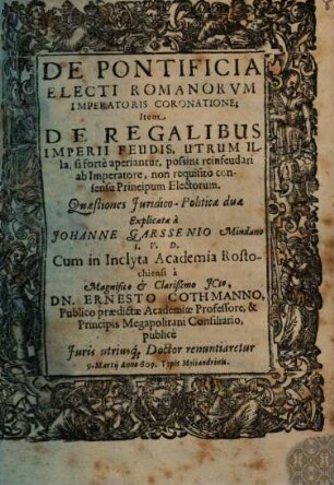 De Pontificia Electi Romanorum Imperatoris Coronatione; Item De Regalibus Imperii Feudis
