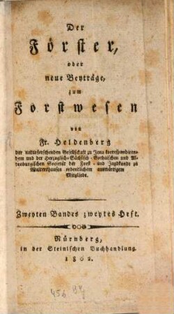 Der Förster, oder neue Beyträge zum Forstwesen, 2,2. 1802