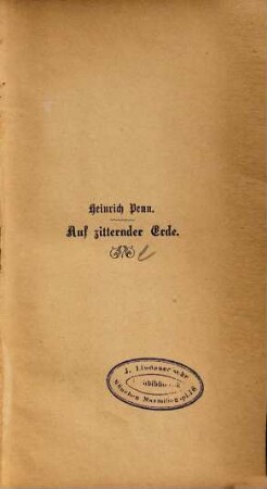 Auf zitternder Erde : Die Geschichte eines Erdbebens. Von Heinrich Penn