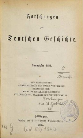 Forschungen zur deutschen Geschichte. 20. 1880