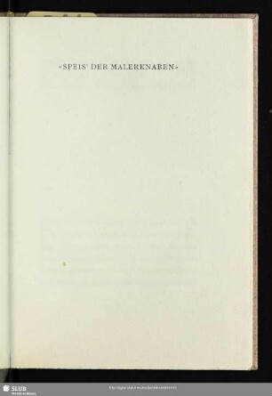 «Speis' Der Malerknaben»