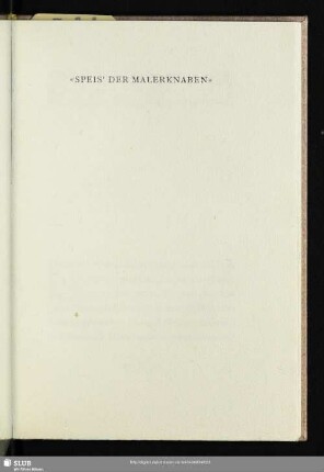 «Speis' Der Malerknaben»
