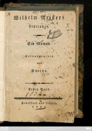 Bd. 1: Wilhelm Meisters Lehrjahre : Ein Roman