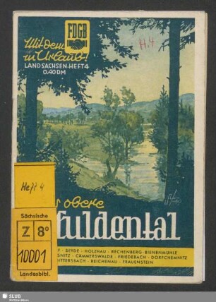 Das obere Muldental : Hermsdorf, Seyde, Holzhau, Rechenberg-Bienenmühle, Clausnitz, Cämmerswale, Friedebach, Dorfchemnitz, Dittersbach, Reichenau, Frauenstein