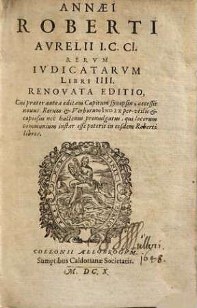 Annaei Roberti Aurelii rerum iudicatarum libri quatuor