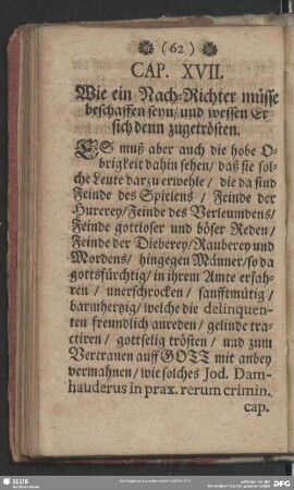 Cap. XVII. Wie ein Nach-Richter müsse beschaffen seyn, und wessen Er sich denn zugetrösten