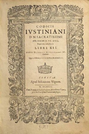 Codicis Ivstiniani D.N. Sacratissimi Principis PP. Avg. Repetitae praelectionis Libri XII