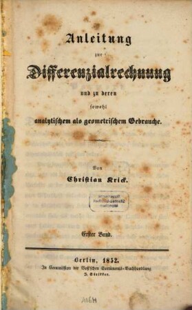 Anleitung zur Differenzialrechnung u. zu deren sowohl analytischem als geometrischem Gebrauche : Bd. 1