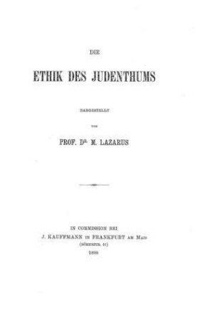 Die Ethik des Judentums / dargest. von M. Lazarus